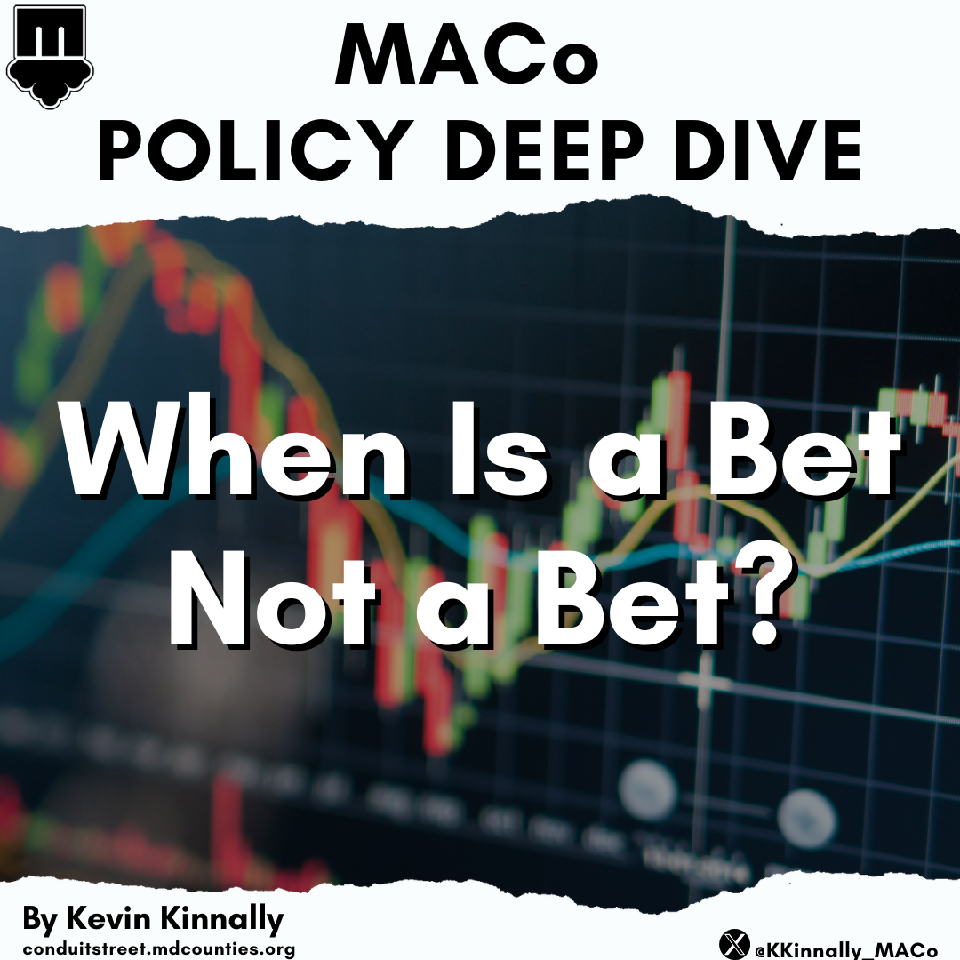 Deep Dive: When Is a Bet Not a Bet?